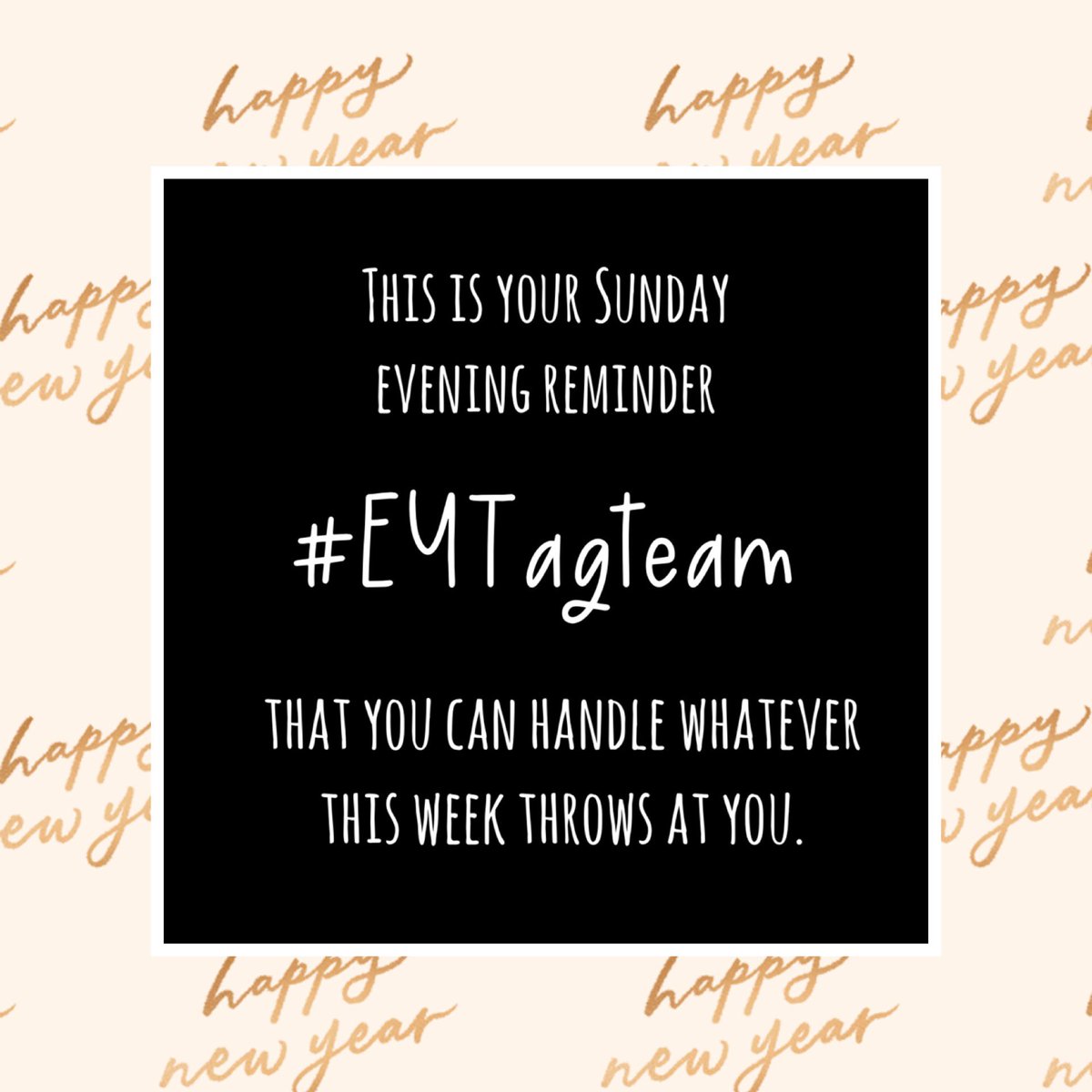 EYTagteam's tweet image. This is your Sunday evening reminder #EYTageam that you can handle whatever this coming week throws at you; we are only ever a DM away. 

Remember we are always #StrongerTogether. 

Stay safe and we wish you all a good week ahead. 

#EYTagteam #BeKind