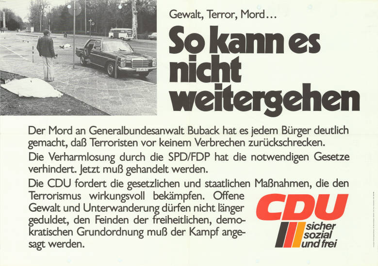 RAF_Historie's tweet photo. Beim Thema geschmacklose Wahlplakate ist die #CDU kein unbeschriebenes Blatt. 1977 nutzte sie den von der #RAF ermordeten Generalbundesanwalt Siegfried #Buback für ihre Zwecke. (Foto: KAS/ACDP 10-025 : 252 CC-BY-SA 3.0 DE) https://t.co/49Lq1xbT4F