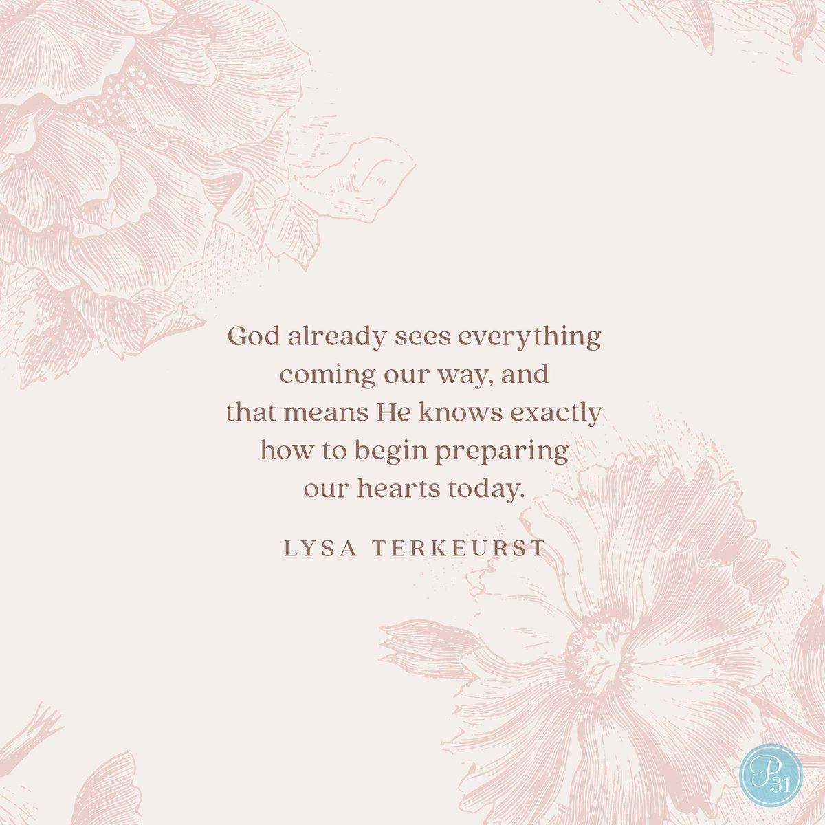 God already knows what’s coming your way today, sweet friend. You can put your trust in Him.