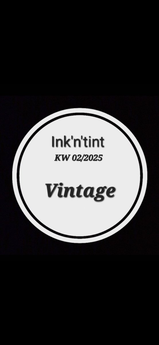 Der Prompt für KW 02 #inkNtint lautet
Vintage