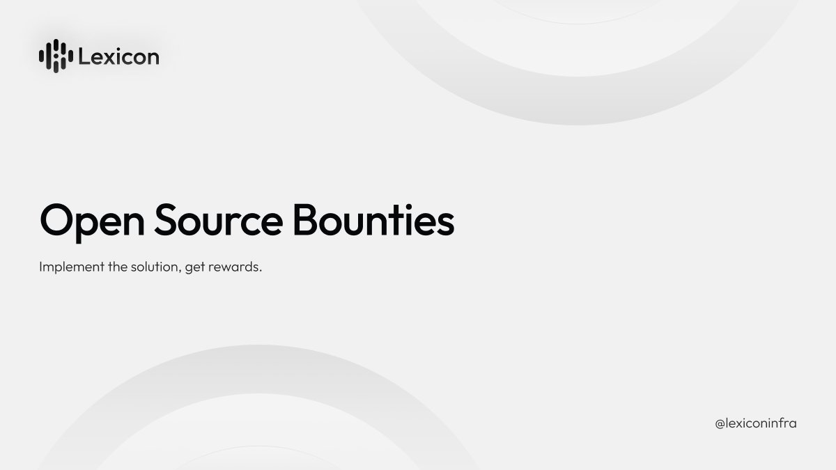 We will release two bounties for open-source developers tomorrow.

Integrate ... and receive ... as a reward 👀