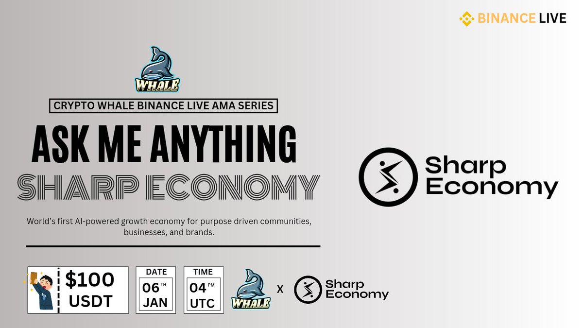 CryptoWhale1988's tweet photo. 🎙️Join us for the BinanceLiveAMA Series with #SharpEconomy

🕰️ Date: 6th January,2025 at 4 PM UTC 
❤️‍🩹 Reward : 100$
🗣️ Guest:- Sharp Economy
🏠Venue: https://t.co/iYq9C3hCIH

〽️Rules:
1⃣ Follow
✅ @CryptoWhale1988 &amp; @SharpEconomy
2⃣ Like &amp; RT
3⃣ Comment Ques &amp; Tag 3 Friends Max https://t.co/KjdSZaXnxr