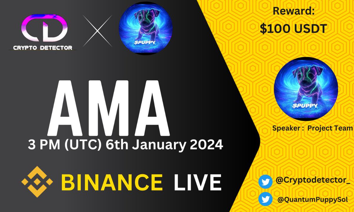 CRYPTODETECTOR_'s tweet photo. 🎙️ We're pleased to announce our next Binance Live AMA With @QuantumPuppysol On 6th January 3 PM UTC 

🥂 Reward: 100$ USDT
🏠 Venue: https://t.co/SCNqZFvBm7

Set Remainder: https://t.co/WbRqV1mai5

Rules :
➡️Follow: @CRYPTODETECTOR_   &amp;  https://t.co/gZrWKGOhhx
➡️Like, Retweet https://t.co/pOsNp1CjK5
