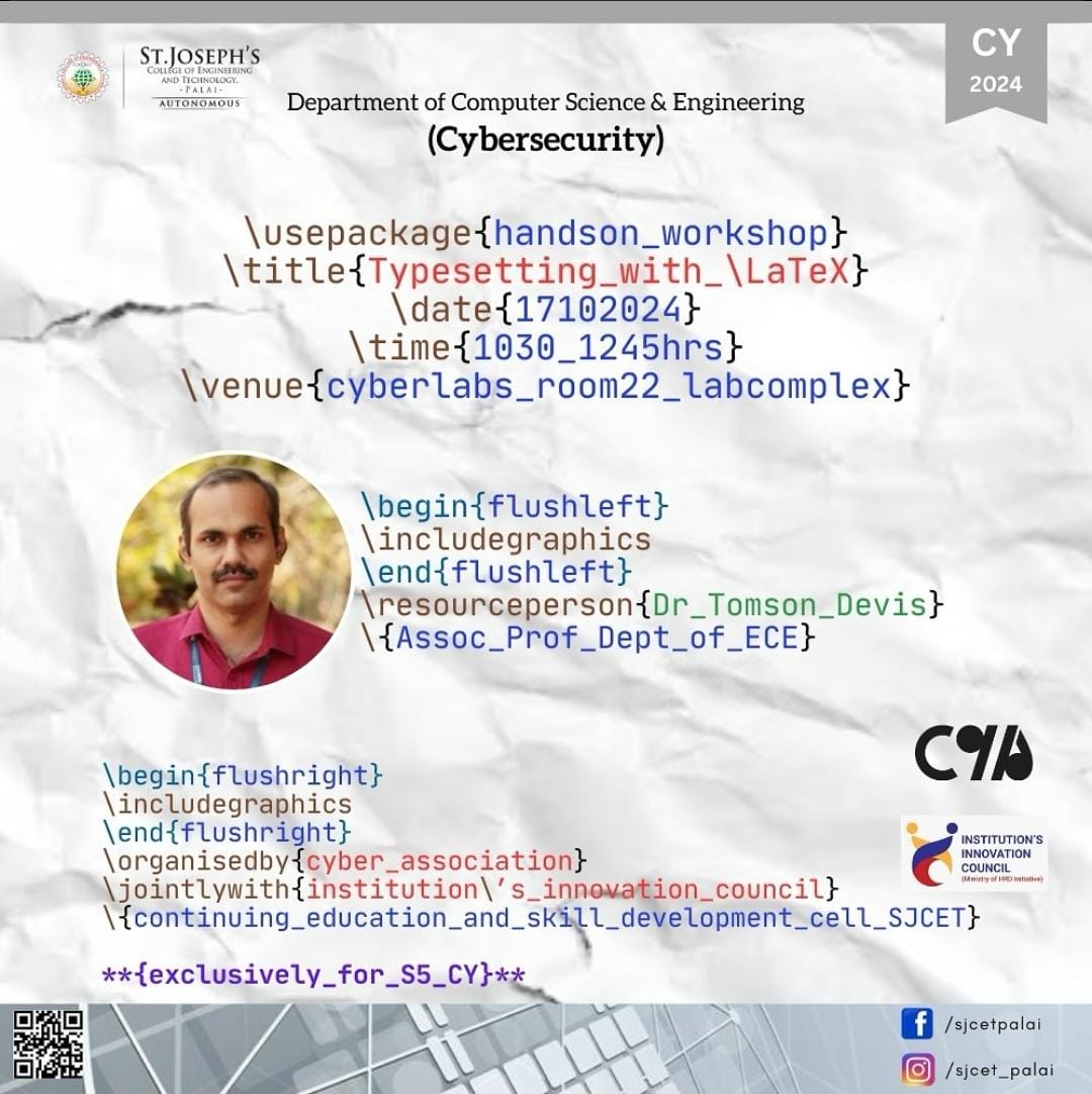 CyaSjcet's tweet image. Mentor:
Dr. Tomson Devis
(Assoc. Prof., Dept. of ECE)

Organized by:
Institution&apos;s Innovation Council &amp;amp;
Continuing Education Cell, SJCET

Participants mastered LaTeX to craft precise, professional documents.

#cybersecurityassociation
#CYA #LaTeX