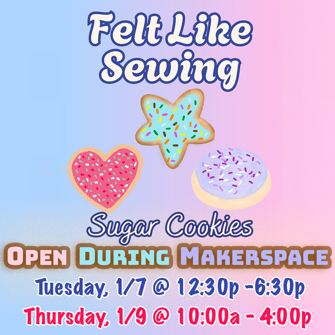 OakmontLibrary's tweet image. Join us in the Makerspace each month, where we’ll provide a different felt sewing project you can make using our stuff! Materials will be available any time the Makerspace is OPEN. Need help? Come to Stitch Support!
This month we're going to make lots and lots of sugar cookies!