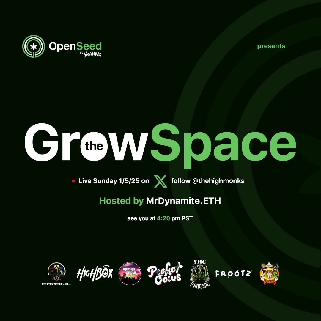 Join us this SUNDAY at 4:20 pm PST/7:20 pm EST for OpenSeed’s 1st space: the GrowSpace! 
👨‍💻 hosted by @mrdynamite_222
📷 high monks token
📷 special guests: 
📷@pocket_cows @katsdojo | @jeaniususa | <a href="/PreciseGrows/">Precise</a> @Highmonks

x.com/i/spaces/1yoKM…