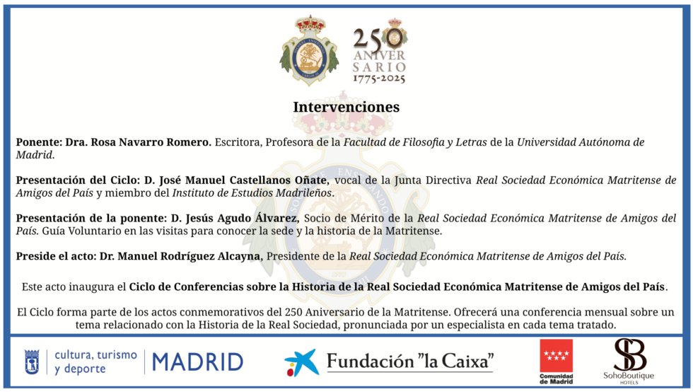 <a href="/madrida360/">Maͣdͩrͬiͥdͩ aͣ 360º</a> <a href="/MadridDirecto/">Madrid Directo</a> <a href="/vdm1808/">Voluntarios de Madrid</a> <a href="/Visita_Madrid/">Visita Madrid</a> <a href="/aprensamadrid/">APM</a> <a href="/antiguoscafes/">Antiguos Cafés de Madrid</a> <a href="/InformativosTM/">Telenoticias Telemadrid</a> <a href="/FundacionGiner/">Institución Libre de Enseñanza</a> El Ciclo forma parte de los actos conmemorativos del 250 Aniversario de la Matritense. Ofrecerá una conferencia mensual sobre un tema relacionado con la Historia de la Real Sociedad, pronunciada por un especialista en cada tema tratado.
#250AñosMatritense #historia #Madrid