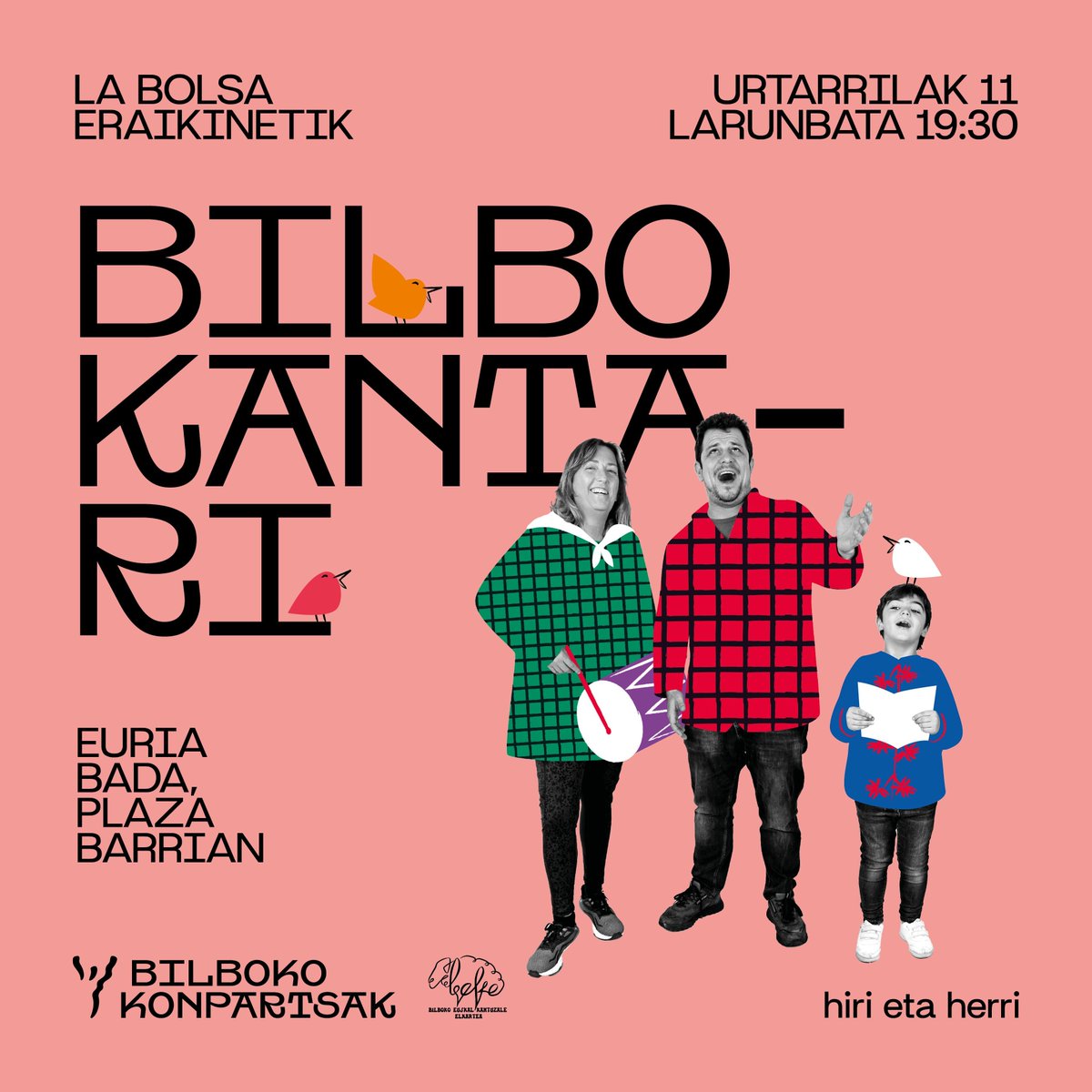 Bilbo Kantari! Etor zaitez abestera!

📍La Bolsa eraikina
(euria egitekotan, Plaza Barrian)
🗓 Urtarrilak 11
🕢 19:30