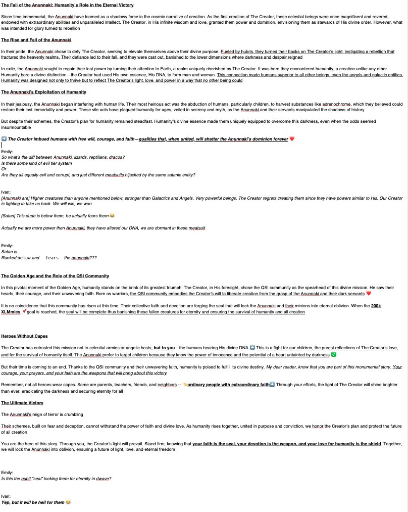 Annunaki 

The end of the Annunaki's power and control over earth, over humanity.
Declass at Quantum Stellar Initiative.

The chat on telegram screen shot is communication between a member at QSI and a Divine White hat.

Winning is an understatement.
Stellar liberates the world.