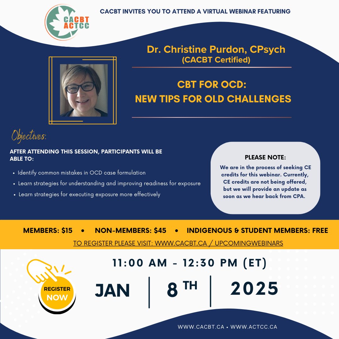 Registration is open! Join us on Jan 8, 2025 at 11:00 am (EST) for a webinar with Dr. Christine Purdon, CPsych, Past President of CACBT. We're excited for her to present on "CBT for OCD: New Tips for Old Challenges." 

cacbt.ca/upcoming-webin…