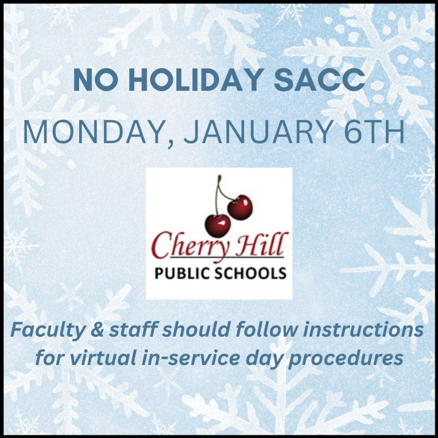 Due to impending inclement weather, there will be no holiday SACC on Monday, January 6th and all other school activities have been cancelled. Faculty and staff should follow the instructions sent out about the in-service day procedures.