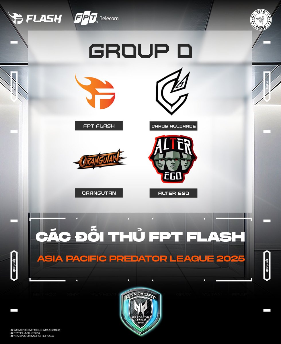 flashvalorantvn's tweet image. Group D - The challenge for FPT Flash at Asia Pacific Predator League 2025! 🔥
Tough opponents: Chaos Alliance, Orangutan, and Alter Ego. Who will advance? 💪

#FPTFlash #FPTTelecom #FPTPlay #Razer #TeamFlash #MakingGamersHeros #TeamFlashValorant #PredatorLeague2025 #PL2025