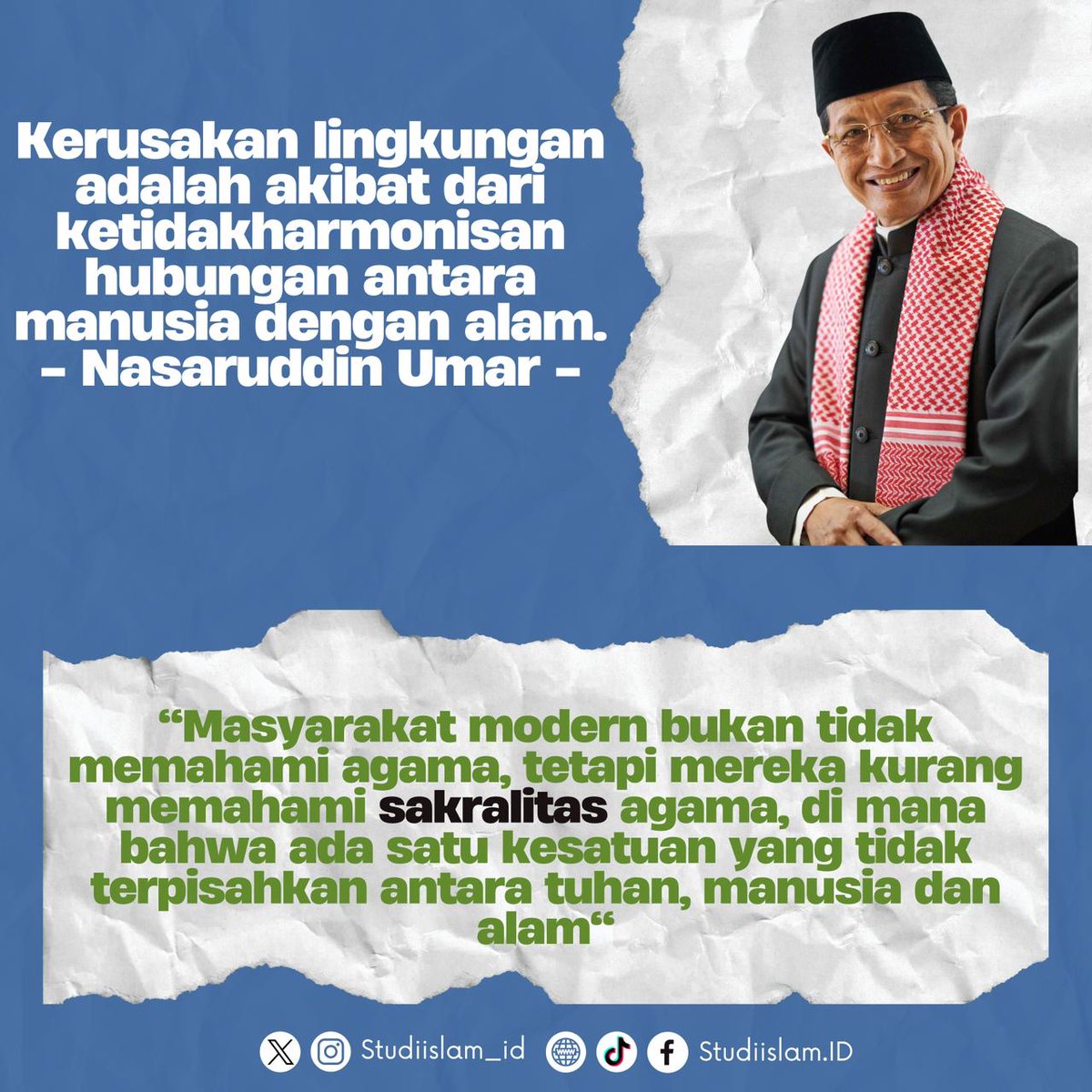 studiislam_id's tweet photo. "Pada akhirnya, upaya memperbaiki teologi masyarakat sama pentingnya dengan memperbaiki krisis ekologi, karena keduanya adalah hal yang saling berkaitan."
- Prof. Nasarudin Umar -

#StudiIslam #SahabatReligi #quotes #kajianIslam #ecology #climatechange #Nature #Environmentalism https://t.co/04fa7ul3HB