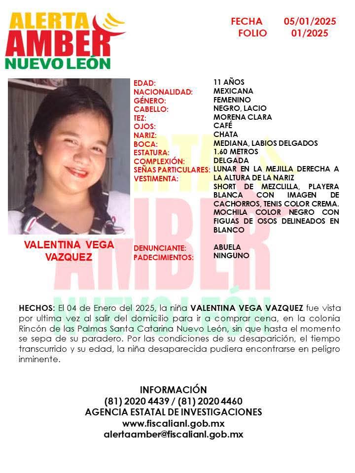 NuevoLeonAlerta's tweet photo. Se activa #AlertaAMBER 

Solicitamos de su apoyo para localizar a VALENTINA VEGA VÁZQUEZ de 11 años 

@abimaelsalas @AnniaGomezNL @Apodaca_Peuple @AtentosMTYSur @camion_desde @cesarmty @ComunidadMTY @DarkKnightMty @nelvaldez @elpatozambrano @MtyFollow @Mty_Leones @VecinoRegi0 https://t.co/JvKYLuwNuu