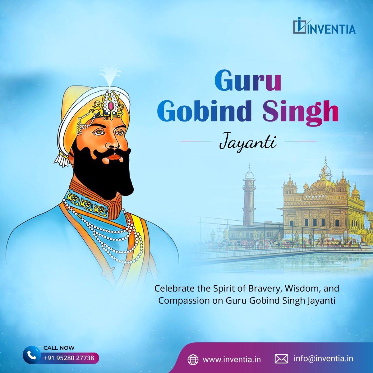 InventiaTech's tweet image. Celebrating the birth of the great Guru Gobind Singh Ji, who lived a life of sacrifice, equality, and wisdom. Let his light guide our way. 

#GuruGobindSinghJayanti #KhalsaPanth #PrakashParv #GuruGobind #Inventia #InventiaTechnology