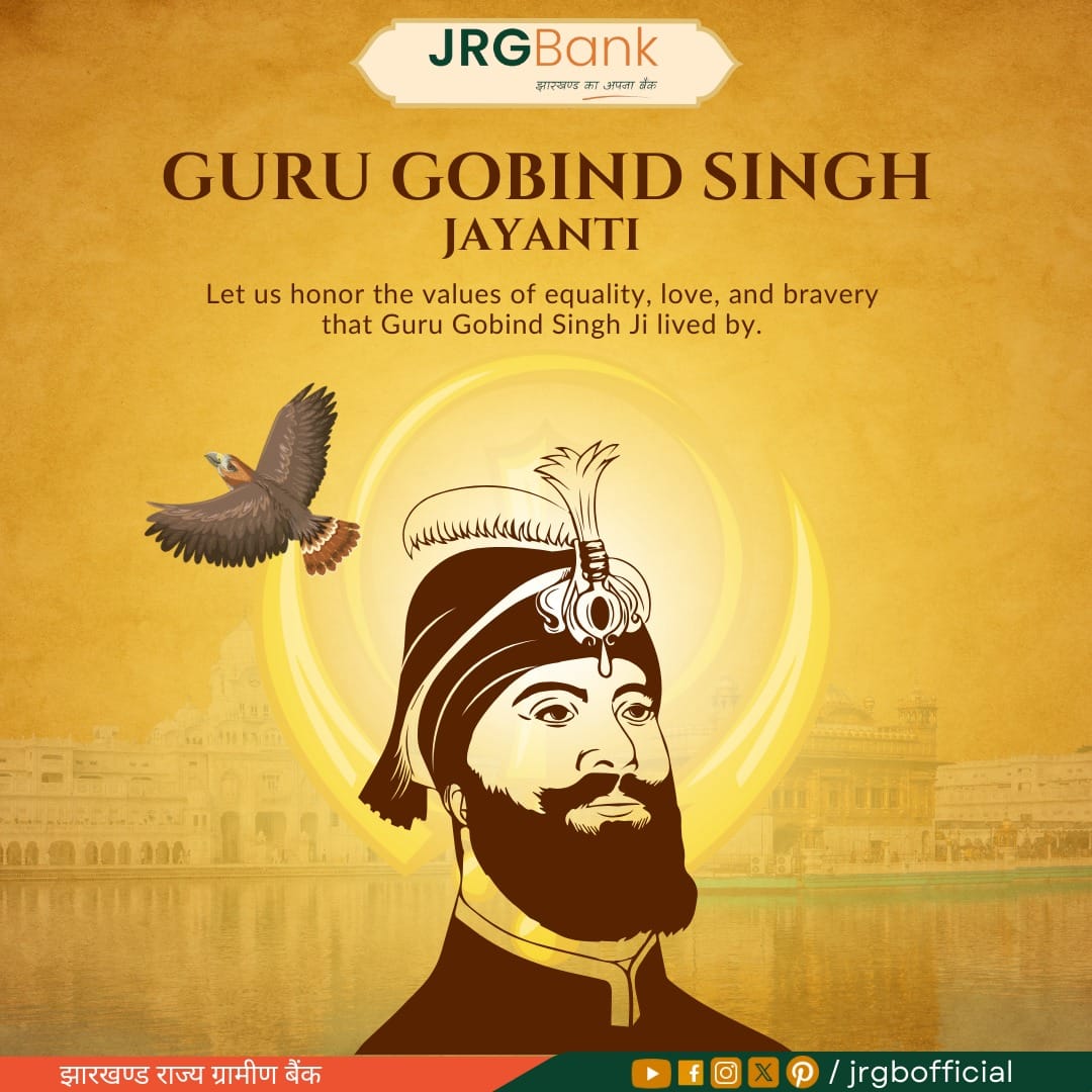 JGB_Official's tweet photo. साहस, धर्म और सेवा की मिसाल गुरु गोबिंद सिंह जी की जयंती पर उनके महान योगदान को याद करते हुए हार्दिक शुभकामनाएं।
#jrgbank #jharkhand
#gurugobindsinghjayanti https://t.co/d2MIKoeSZL