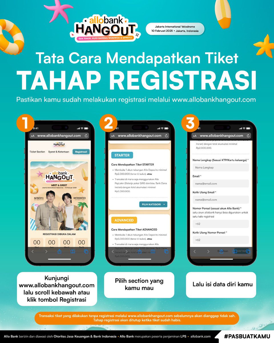 AlloBankID's tweet photo. TATA CARA MENDAPATKAN TIKET 🎫

Yuk, simak tata cara yang perlu Allo Friends ikuti untuk mendapatkan tiket!

⏳ Tahap Registrasi dan Transaksi dimulai pada 10 Januari 2025 pukul 10.00 WIB

⚠️ Harap diperhatikan bahwa transaksi yang dilakukan di luar aplikasi Allo Bank bukan menjadi tanggung jawab Allo Bank dan Transaksi tiket yang dilakukan tanpa registrasi melalui https://t.co/iiMqz7kSoe sebelumnya akan dianggap tidak sah. Tahap registrasi akan ditutup ketika tiket sudah habis.

📝 Sistem penerimaan tiket berdasarkan waktu transaksi.

Psst, tenang aja, jika kamu belum berhasil mendapatkan tiket dengan metode Allo Deposito, kamu bisa langsung tarik kembali Deposito kamu tanpa biaya penalti ya! 💛

#AlloBankHangout
#GakBakalRugiBarengWONWOOMINGYU
#PasBuatKamu
