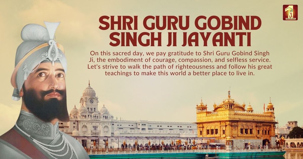 Happy Gurpurab! On this auspicious occasion of Shri Guru Gobind Singh Ji Jayanti, may his spirit of courage, sacrifice, and wisdom inspire us all. May his blessings bring peace, prosperity, and joy to your life. 
#GuruGobindSinghJi