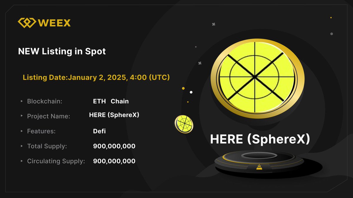 Discover New Spot Listing on WEEX🔍

🎯 $HERE <a href="/SphereX_XYZ/">SphereX - Ultimate Cross-Chain DEX</a> 
📥 Deposit: Open Now!
⏰ Listing Time: Jan 2, 2025, 4:00(UTC)

📝Register: weex.com/register?vipCo…
💡Trade on WEEX: weex.com/trade/HERE-USDT
🎁Unlock rewards while making the most out of your trades!🚀

#WEEX $WXT #HERE