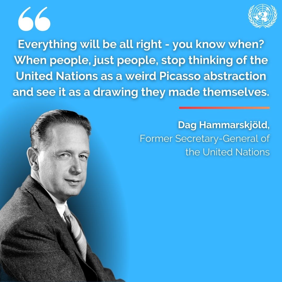 “Everything will be alright - you know when? 

When people, just people, stop thinking of the United Nations as a weird Picasso abstraction and see it as a drawing they made themselves.” 

- Dag Hammarskjöld, second <a href="/UN/">United Nations</a> Secretary-General

#MondayMotivation