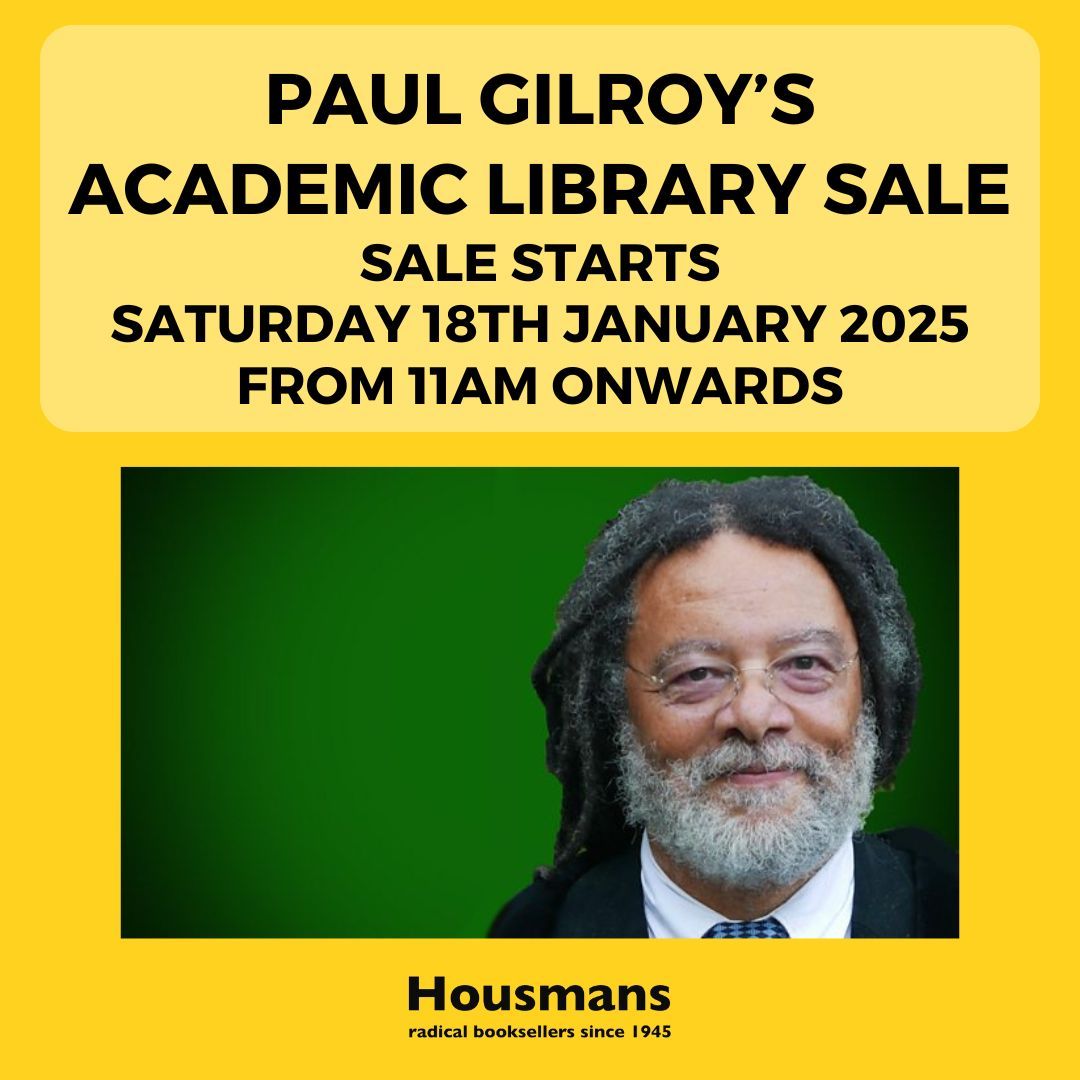 Paul Gilroy, one of the foremost theorists of race and racism, has very generously donated several hundred books from his university office library. We will be selling these books, priced mostly from £1-5, from the 18th of January onwards. Come find a hidden treasure!