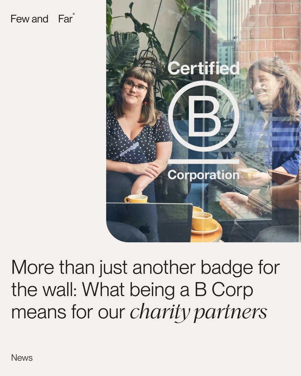 We're now a B Corp, but what does that actually mean for the brilliant charities we work with? For us, it wasn't just about ticking boxes; it was about proving to our charity partners that we're as committed to making a difference as they are: fewandfar.co.uk/journal/what-b…