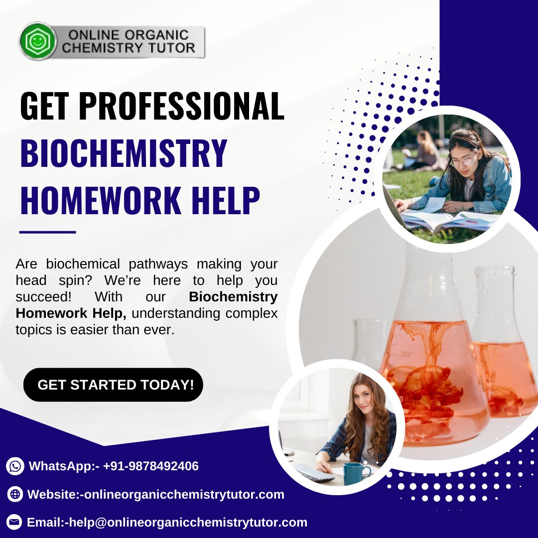 TutorOrganic's tweet image. 🌟 Simplify Biochemistry with Professional Homework Help!
📲 +91-9878492406
📩 help@onlineorganicchemistrytutor.com
🌐onlineorganicchemistrytutor.com/organic-chemis…
#clinicalbiochemistry #bscbiochemistry #biochemistryhomeworkhelp #biochemistryassignmenthelp #biochem #biochemistrytutoring