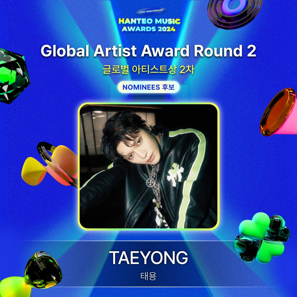 #32주년한터뮤직어워즈2024
#32NDHANTEOMUSICAWARDS2024

📢후보자 공개 Nominees Announcement
🏆글로벌 아티스트상 / Global Artist Award

#TAEYONG #태용 
<a href="/NCTsmtown/">NCT</a>

🗓️Round 2 : 2025.01.02 12PM ~ 2025.01.12 12PM
📌 bit.ly/4gIijok 
🎫 bit.ly/3VgM2fH 

👇 한터차트