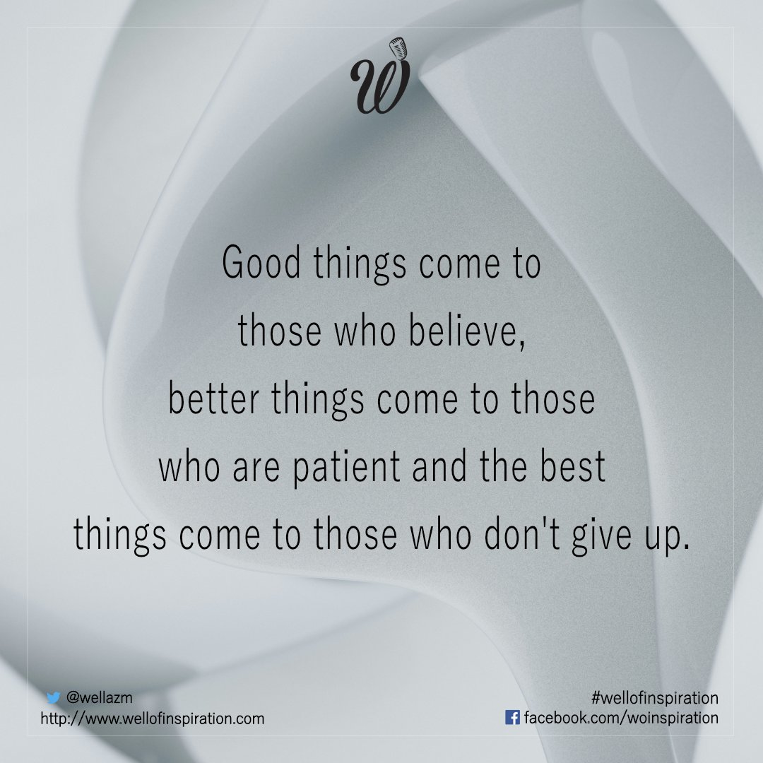 WellazM's tweet photo. Good things come to those who believe better things come to those who are patient and the best things come to those who dont give up
https://t.co/rwRCvwo8pz
#ThoughtForTheDay #WordstoPonder #Inspiration #Motivation #SuccessTRAIN #TheCradleofLife #PureSeychelles #WellofInspiration https://t.co/6fr4aTLfLq