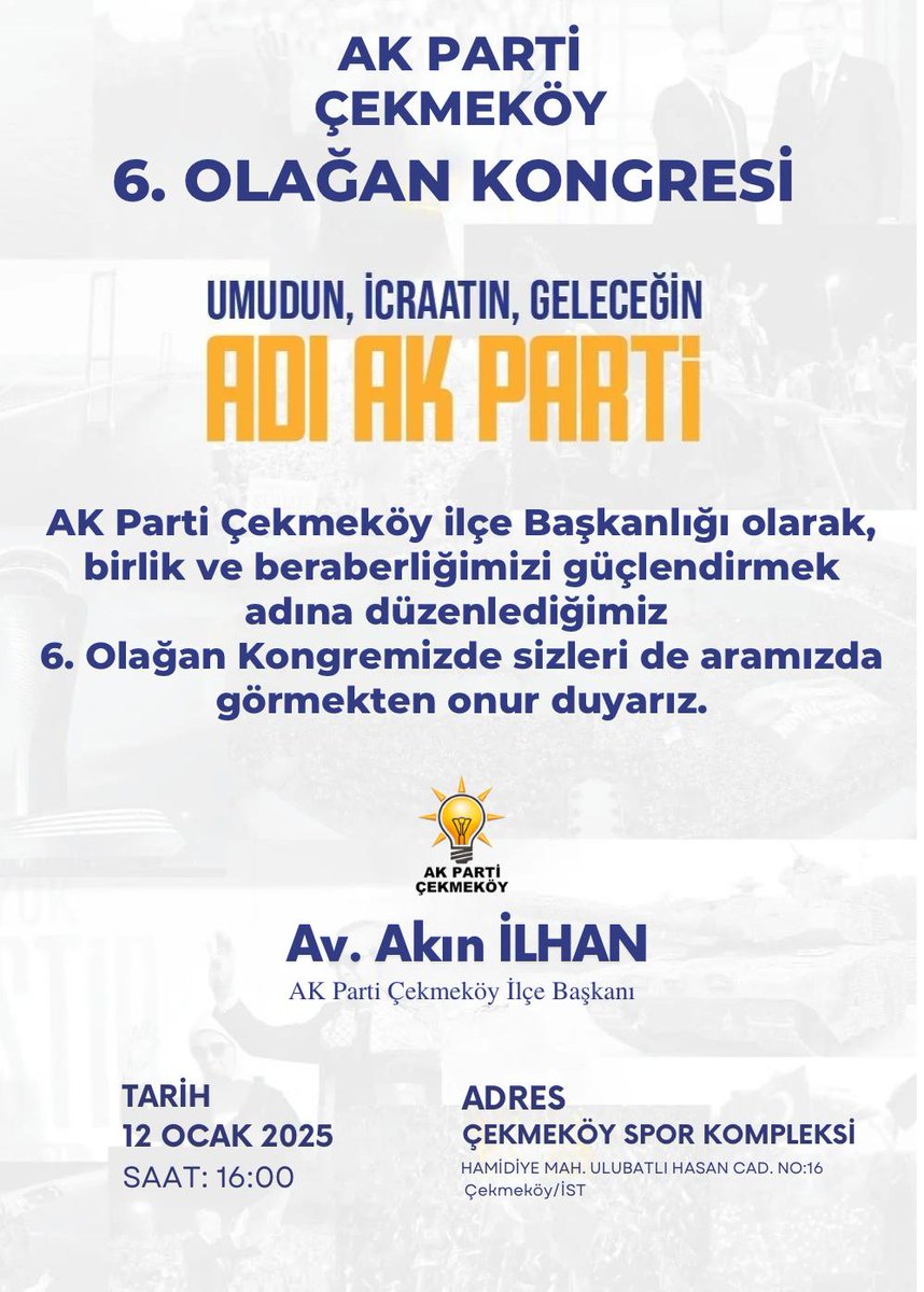 akiniilhan's tweet photo. 📍 Çekmeköy 

AK Parti Çekmeköy 6. Olağan Kongremizde sizleri de aramızda görmekten mutluluk duyarız. 

🗓️ 12 Ocak 2025 Pazar Günü
🕖 16.00
📍 Çekmeköy Kapalı Spor Salonu

@osmannnurika 
@abdullahozdemir https://t.co/GOa4HCO3QX