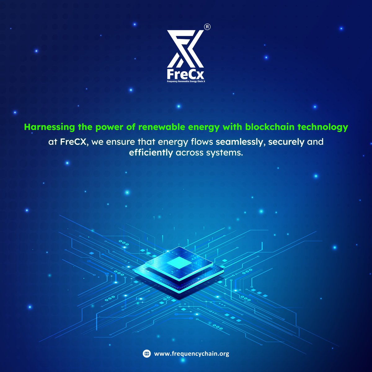 Harnessing the power of renewable energy with blockchain technology at FreCX, we ensure that energy flows seamlessly, securely and
efficiently across systems.