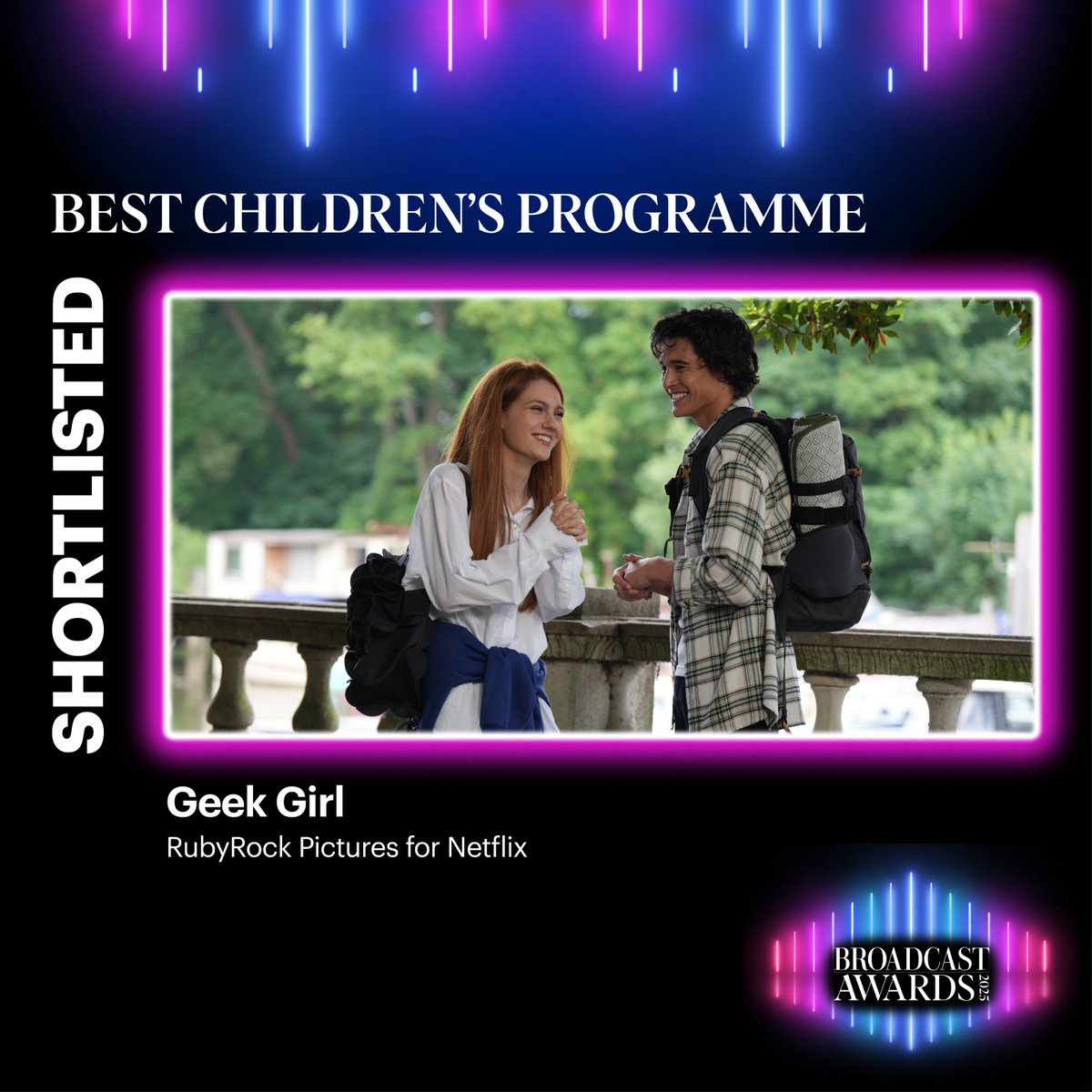Broadcast Awards (@broadcastawards) on Twitter photo Shortlisted for Best Children's Programme is: Geek Girl, <a href="/RubyRockTV/">RubyRock Pictures</a> for <a href="/NetflixUK/">Netflix UK & Ireland</a> bit.ly/BA25Shortlist #BA2025 Shortlisted for Best Children's Programme is: Geek Girl, <a href="/RubyRockTV/">RubyRock Pictures</a> for <a href="/NetflixUK/">Netflix UK & Ireland</a> bit.ly/BA25Shortlist #BA2025