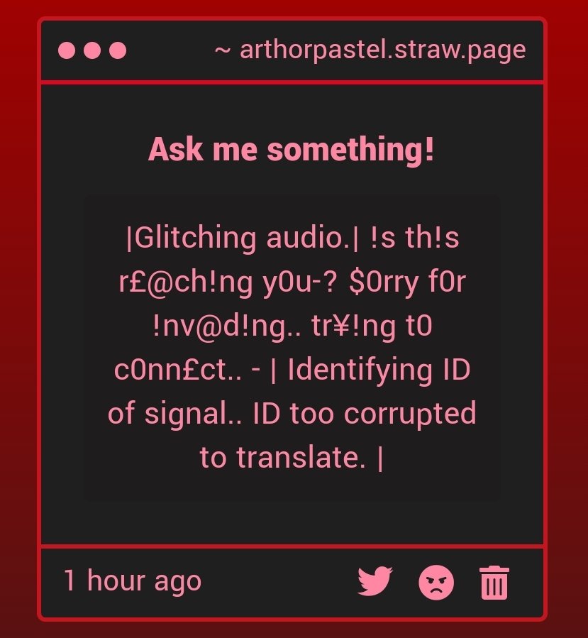 Wh- hello?- Yes this is reaching me. Hello??—

arthorPastel