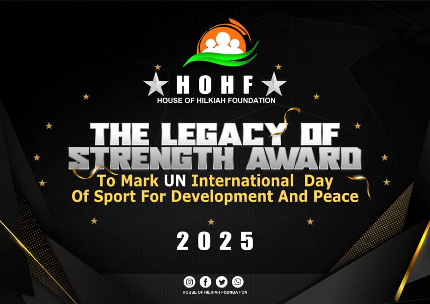 To Mark the UN International Day of Sport for Development &amp; Peace,
<a href="/houseofhilkiah/">house of hilkiah</a> will be honouring 5 Women above 50 years  in Nigeria for the Legacy of Strength award during the Women in Sport Leadership Seminar in Abuja.