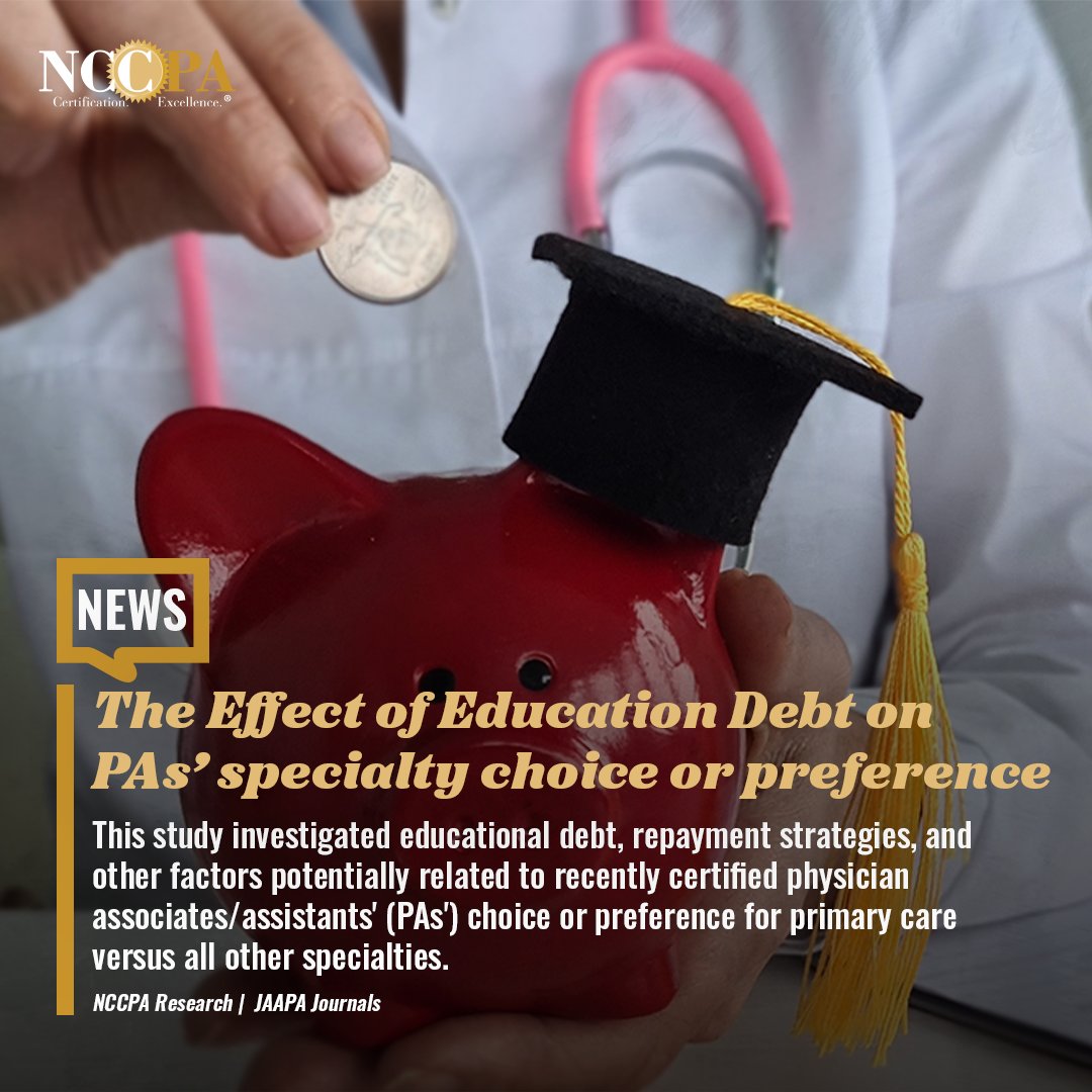 A recent JAAPA study looked at the impact of education debt on PA careers. Read the study: journals.lww.com/jaapa/pages/ar…
#NCCPAResearch #PAs #EducationDebt #JAAPA