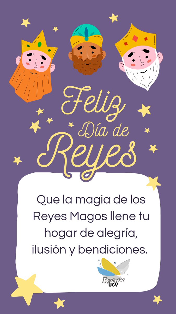 Feliz día de reyes a la comunidad de Egresados y Amigos ucevistas ✨