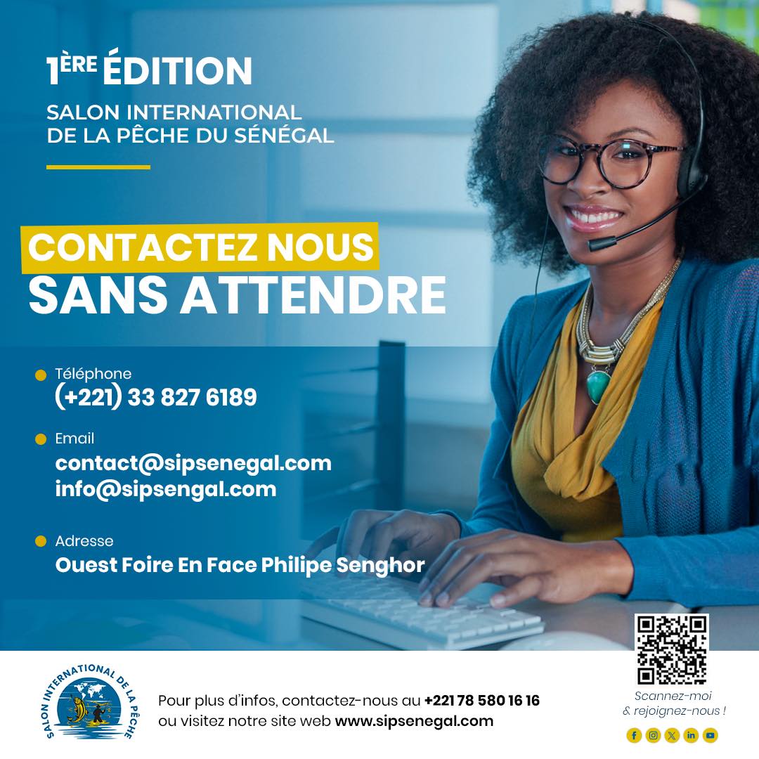 Pour toutes vos questions relatives au salon international de la Pêche du Sénégal

Contactez nous au (+221) 78 580 16 16 ou visitez notre site web sipsenegal.com

Je participe au SIP 2025 et vous ?
<a href="/Asepexgouv/">Asepex</a>
#SIPSN2025
#JeParticipeAuSIP
#SalonInternalDeLaPecheSenegal
