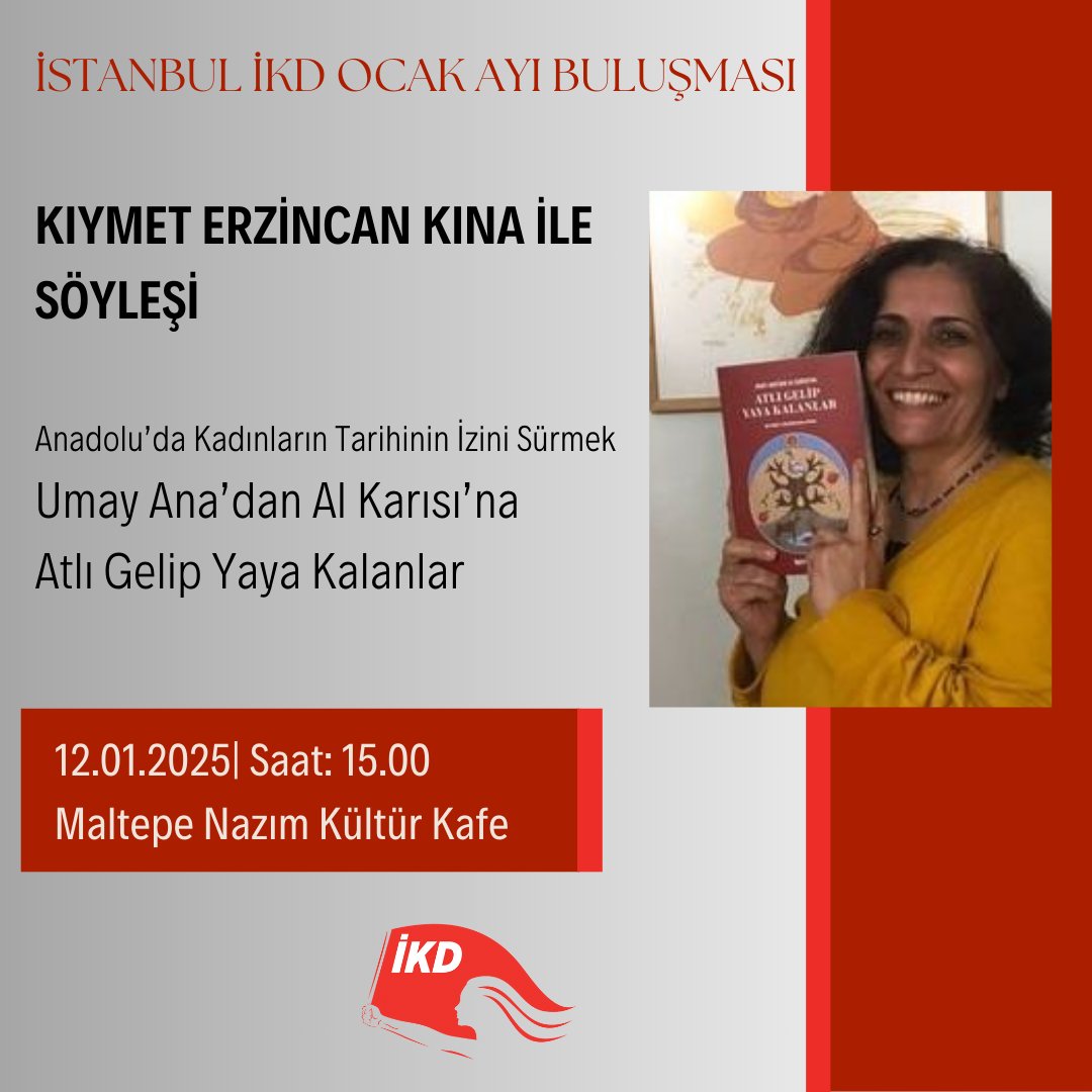 İlerici Kadınlar Derneği - İKD (@ikd_sosyalmedya) on Twitter photo 📢Söyleşi
İstanbul İKD buluşmasında bu ay <a href="/kiymeterzincan/">Kıymet Erzincan Kına</a> ile birlikte Anadolu'da kadınların tarihi ve mitolojik anlatılarda ki izini süreceğiz. Bütün üye ve dostlarımızı bekliyoruz.
🗓️12 Ocak Pazar
⌛️15:00
📌Maltepe Nazım Kültür Kafe ( Yalı Mah. İmamali sok. No.13, Maltepe) 📢Söyleşi
İstanbul İKD buluşmasında bu ay <a href="/kiymeterzincan/">Kıymet Erzincan Kına</a> ile birlikte Anadolu'da kadınların tarihi ve mitolojik anlatılarda ki izini süreceğiz. Bütün üye ve dostlarımızı bekliyoruz.
🗓️12 Ocak Pazar
⌛️15:00
📌Maltepe Nazım Kültür Kafe ( Yalı Mah. İmamali sok. No.13, Maltepe)