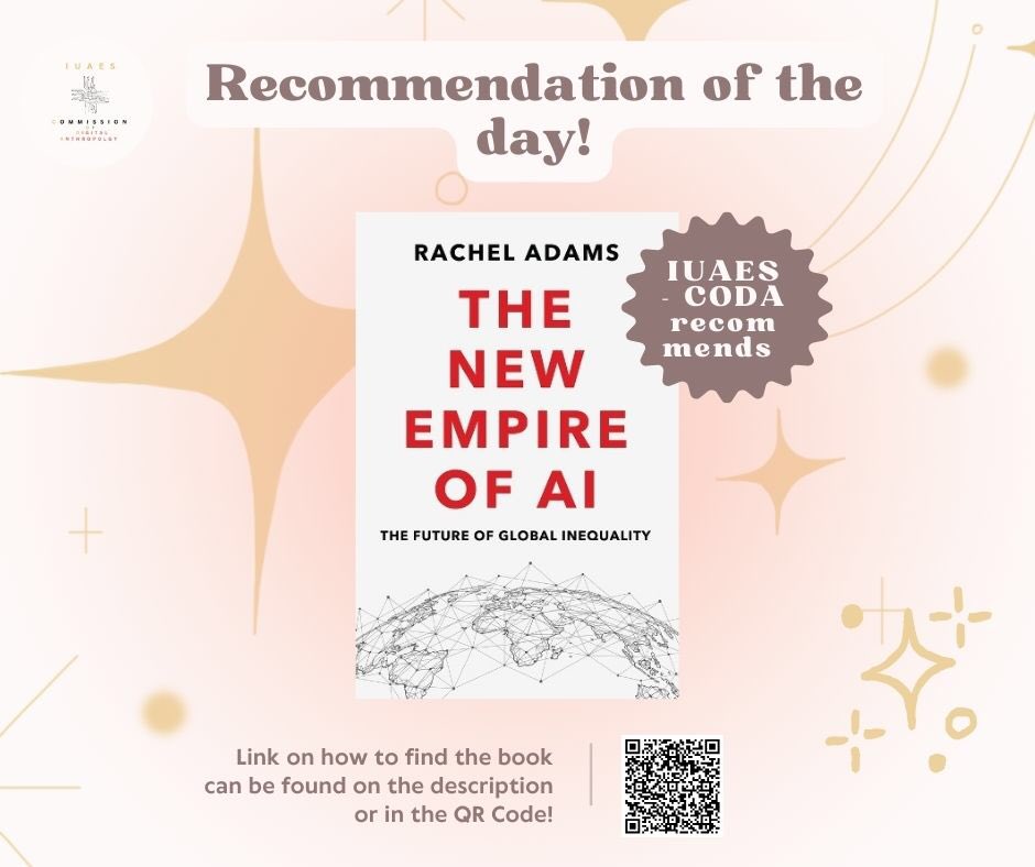 🚨 CoDA Recommends 🚨

Check out the new book, "The New Empire of AI: The Future of Global Inequality” by Rachel Adams. 📚✨

🔗 Find the book here: shorturl.at/bImJR

#AI #RachelAdams #CoDARecommends #DigitalAnthropology