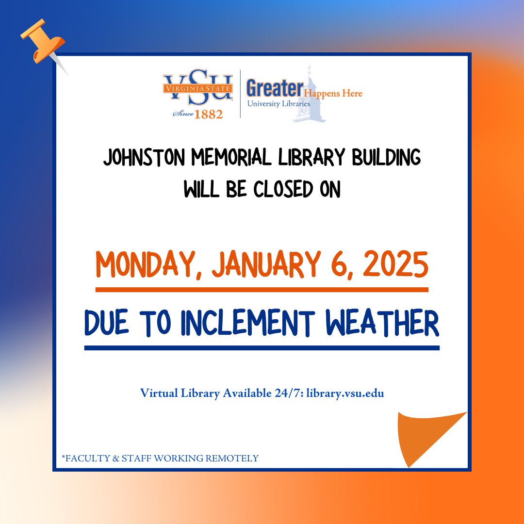 vsulibraries's tweet photo. ๐จ Due to inclement weather, Johnston Memorial Library is closed today, Jan 6. ๐จ๏ธ Access the virtual library 24/7 at https://t.co/KlY66kwc0h. Stay safe!
#GreaterHappensHere #VSULibraries #VSU https://t.co/8nzYUZOku8