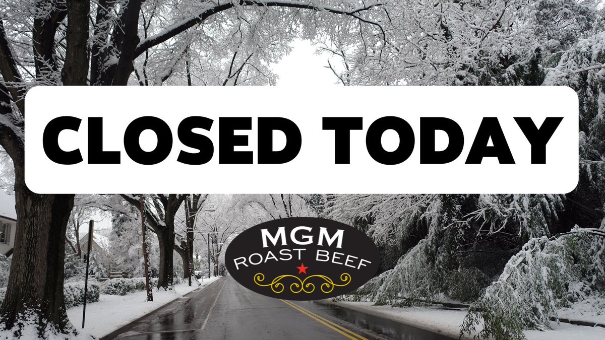 We’re CLOSED due to snow today. Stay warm!