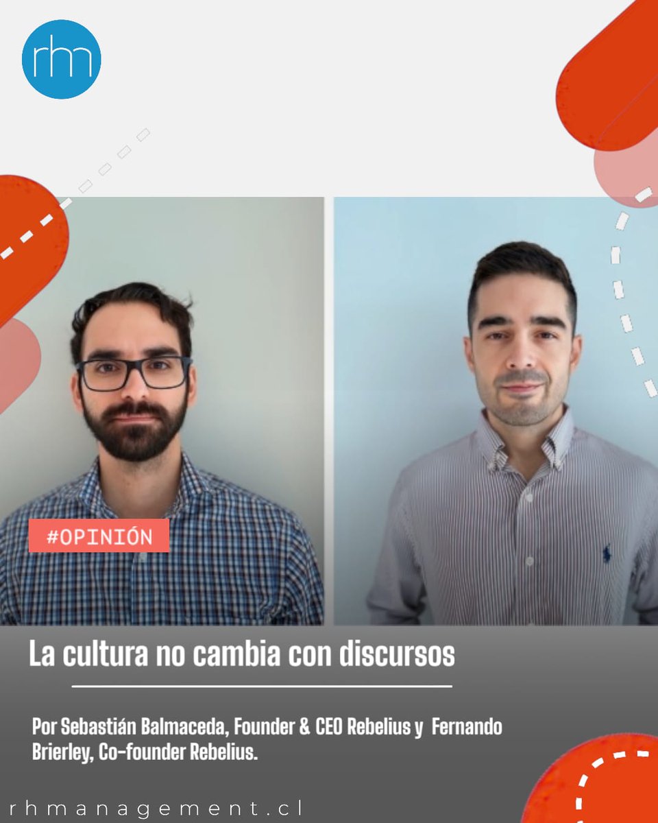 🟠 #Opinión / La cultura no cambia con discursos.

Por Sebastián Balmaceda, fundador y CEO de Rebelius y Fernando Brierley, co-fundador de Rebelius.

Lee la columna completa: rhmanagement.cl/la-cultura-no-…