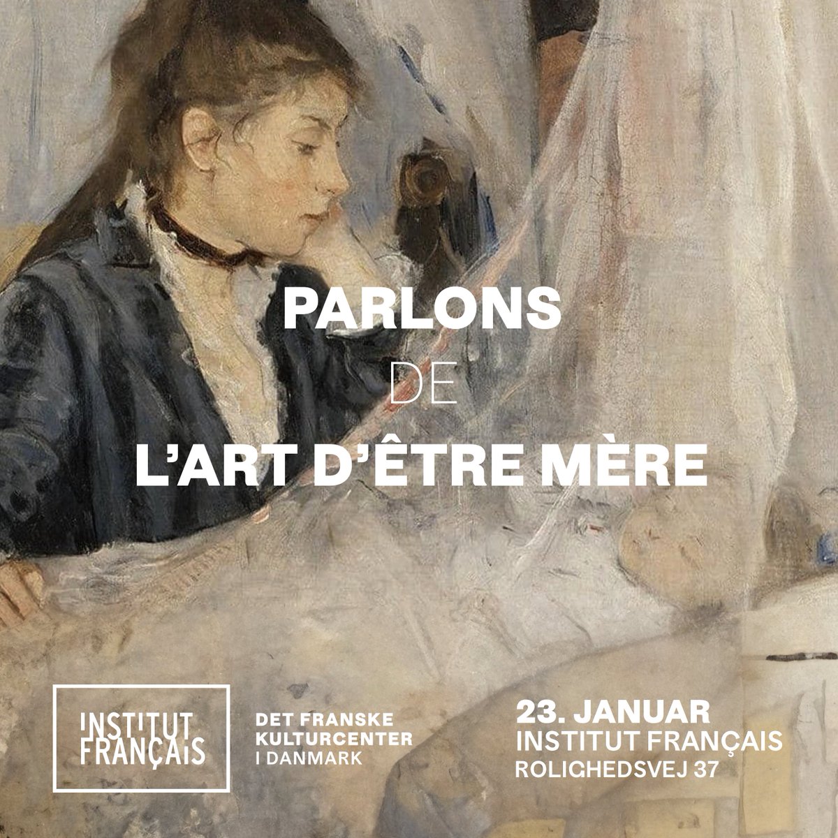 🐶 FRANSK FOR EN HUND 🐶 
Join us on Jan 23 at Institut Français for a talk on motherhood in art, featuring female artists like Morisot &amp; Cassatt.  
🎟️ 100 DKK (includes wine): bit.ly/3z4bwoc
🕐 19:30-20:30
🇫🇷 The lecture will be conducted in easy-to-understand French