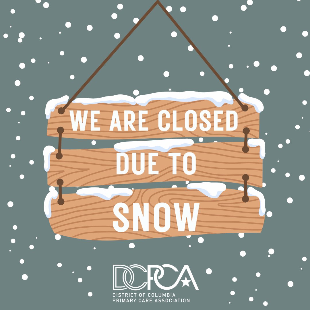 DCPCA's tweet image. Due to inclement weather, the DC Primary Care Association office is closed today, January 6th. Please stay safe and stay warm! ❄️