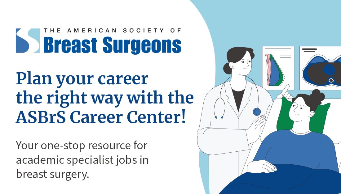Exciting News! Our newly updated ASBrS Career Center is here to support your professional journey. Explore job opportunities and resources tailored just for you. Your next big step starts here! jobs.breastsurgeons.org