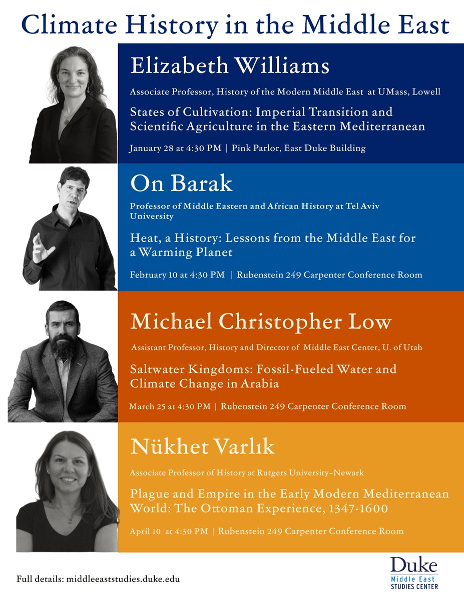 Speaker  Series: Climate History in the Middle East! Please find a number of talks happening at Duke in Spring 2025. More details to follow in January.