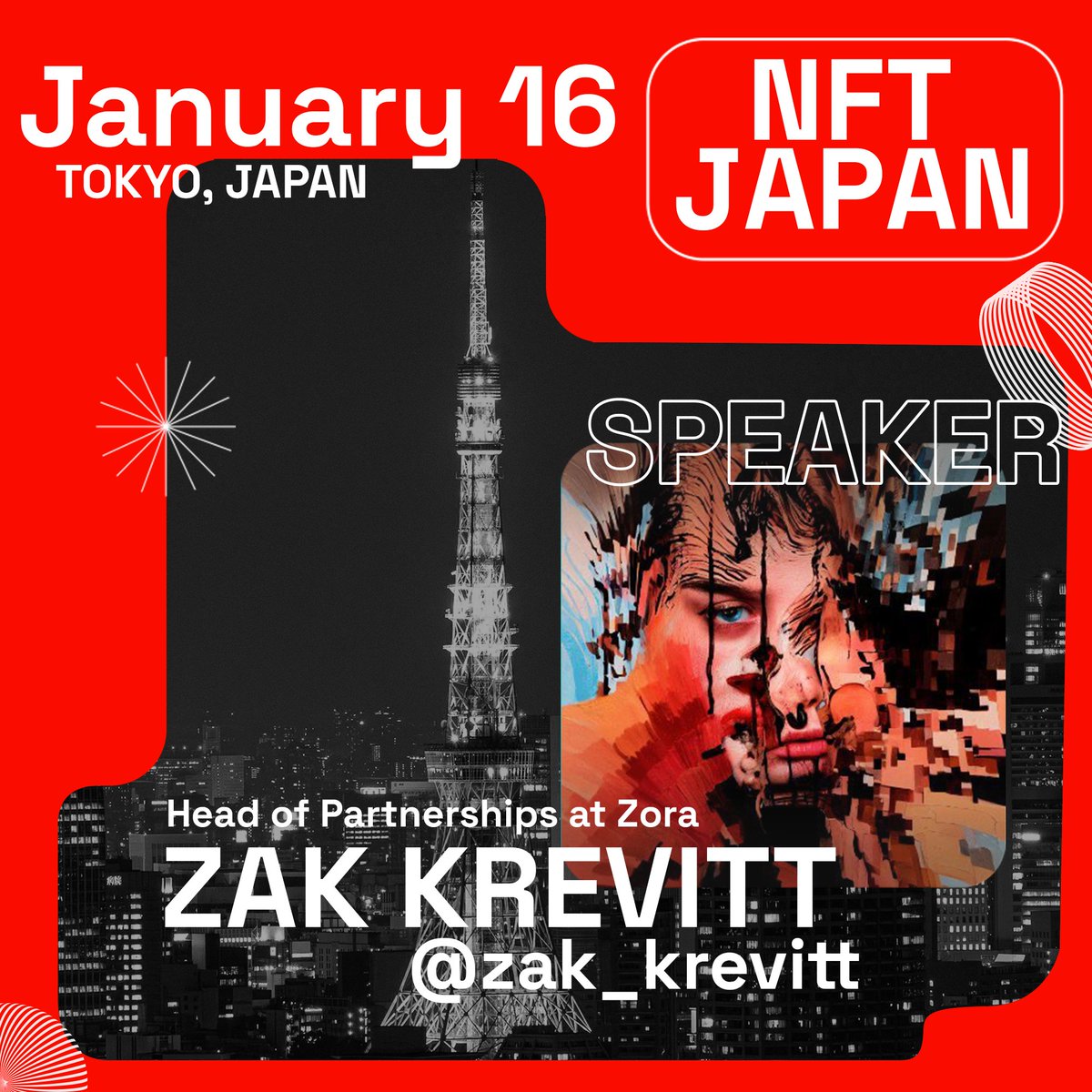 We’re thrilled to welcome <a href="/zak_krevitt/">Zak Krevitt</a> as a speaker at NFT JAPAN! 🗼🇯🇵💥

January 16th, TOKYO 💥
Stay tuned for an unforgettable event!

Tickets &amp; Info 👇