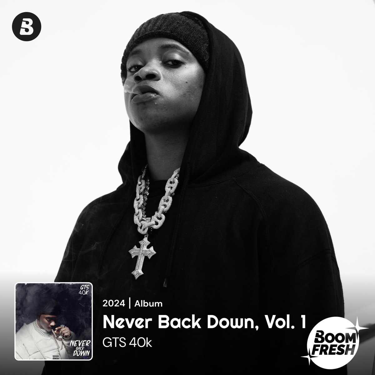 Introducing <a href="/gts40k/">GTS 40k</a> and his debut album 'Never Back Down Vol. 1'!🔥🎶 

This emerging artist is bringing the heat! 🔥 🥵 🚀 Expect bold beats, raw energy, and a whole lot of talent!🎵

🎧 Stream this body of work here 👉🏾▶️🔗 Boom.lnk.to/GTS40KNeverBac… 

#GTS40k #BoomFresh #Boomplay