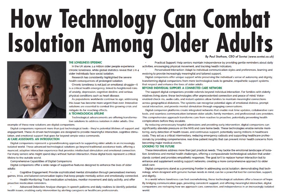 Our CEO Paul Statham spoke to <a href="/TheCarerUK/">The Carer</a> about how technology like Sentai’s AI companion can help to combat loneliness and isolation in older people.
 
You can read the full article here: issuu.com/thecarer/docs/…
