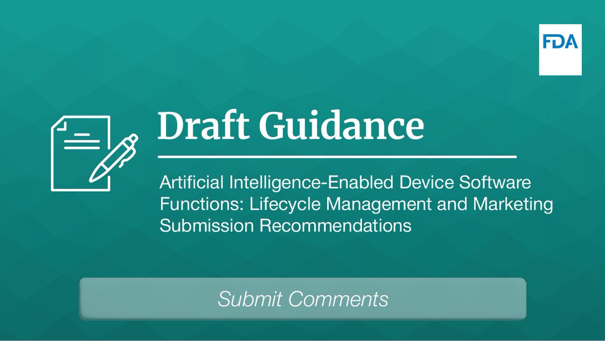 FDADeviceInfo's tweet photo. Today, the @US_FDA issued the draft guidance, Artificial Intelligence-Enabled Device Software Functions: Lifecycle Management and Marketing Submission Recommendations, including considerations to support marketing submissions for AI-enabled devices: https://t.co/Y0AEUhVXvu https://t.co/A62hZqfP64